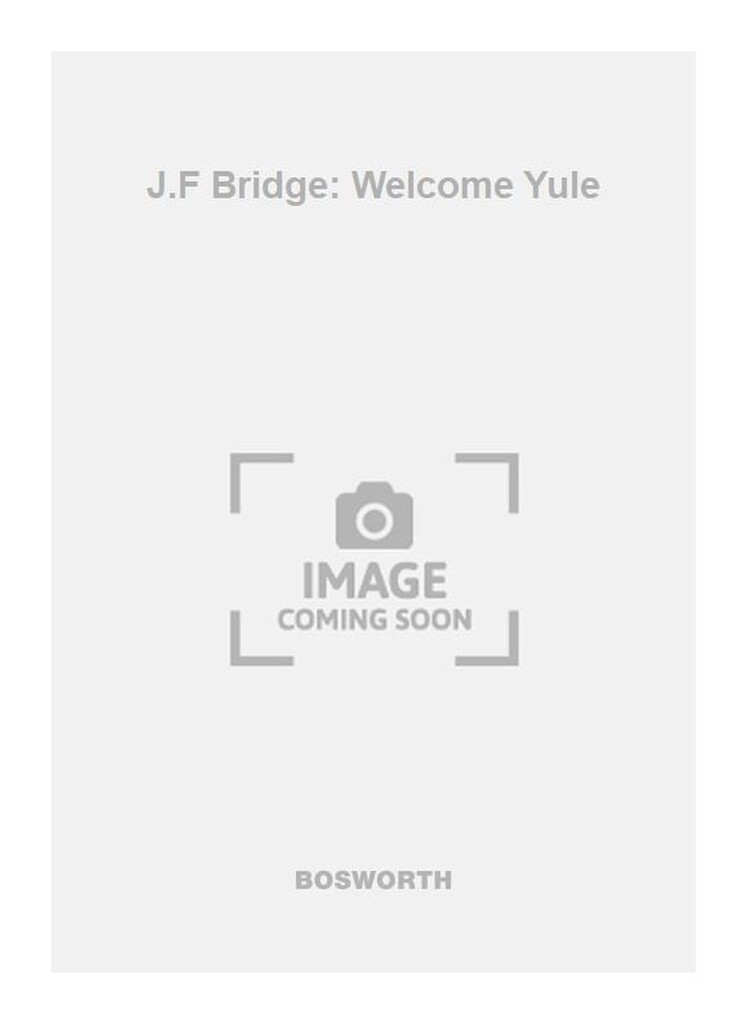 J.F Bridge: Welcome Yule